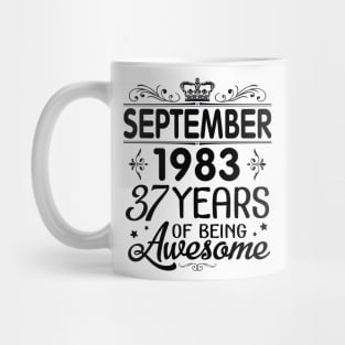 Happy Birthday To Me You Was Born In September 1983 Happy Birthday 37 Years Of Being Awesome Mug